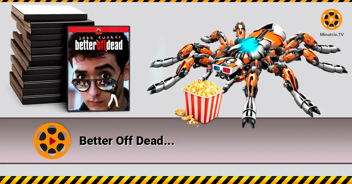Better Off Dead...